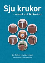 Sju krukor - modet att förändras